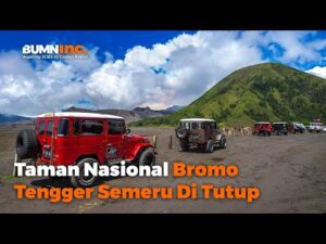 Penutupan Taman Nasional Bromo Tengger Semeru