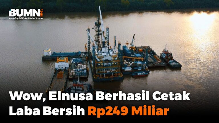 Wow, Elnusa Berhasil Cetak Laba Bersih Rp249 Miliar